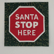 Load image into Gallery viewer, Santa Stop Here Sign, Foundation Paper Piecing Pattern (FPP Pattern), Quilt Block, 4 sizes included
