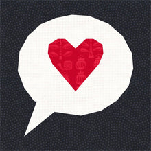 Load image into Gallery viewer, Love Heart, Speech Bubble, Foundation Paper Piecing Pattern (FPP), Quilt Block, 4 sizes FPP Patterns- Full Bobbin Designs foundation paper piecing patterns quilt block patterns sewing patterns